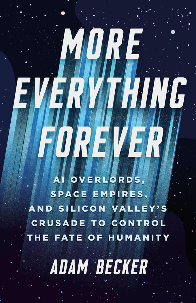 La couverture du livre More Everything Forever, sur un fond spatial. 