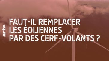 Faut-il remplacer les éoliennes par des cerf-volants ?