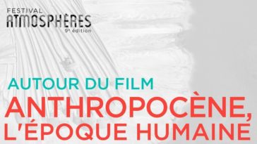 Autour du film Anthropocène : l'époque Humaine avec Jean-Pierre Bibring, astrophysicien