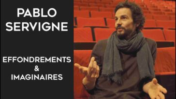 Pablo Servigne : "Il faut prendre soin des autres car on est dans les tempêtes"