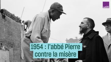1954 : l'appel de l'Abbé Pierre contre la misère