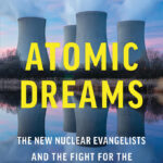 L'énergie nucléaire est-elle bonne? Un nouveau livre explore cette question complexe