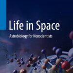 La vie dans l'espace : guide du débutant sur la vie dans l'univers